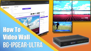 Creating a Video Wall with BG-IPGEAR-ULTRA AV over IP System
