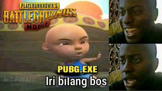 Pubg X Meme Iri Bilang Bossss Pubg.exe