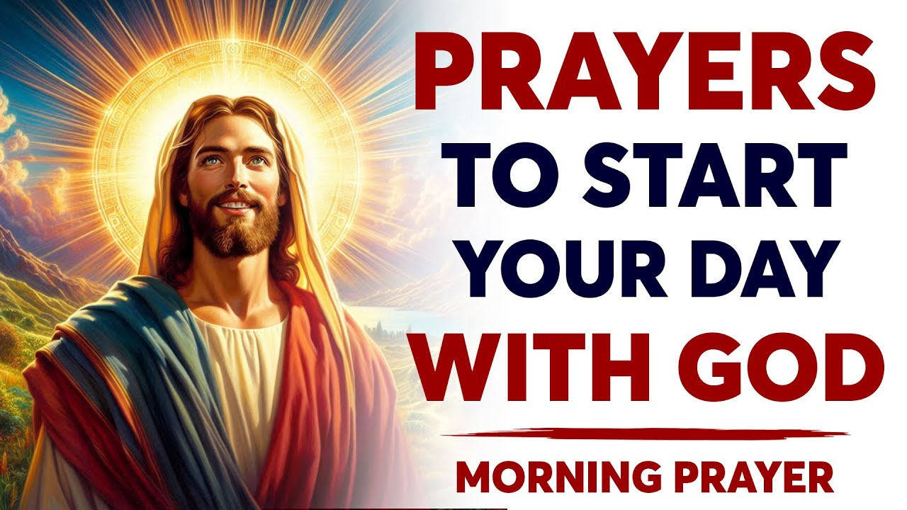 Powerful Morning Prayer ToDay 🙏Blessed Prayers To Start Your Day With ...