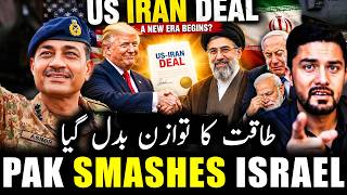 US Iran Deal - Pakistan's HEAVY BLOW to Israel and India - Balance of Power Shifts