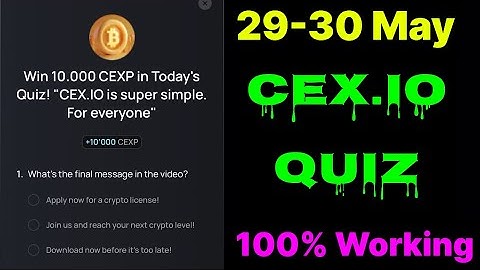 Cex.IO Quiz Answers Today 29 & 30 May | Cex.io Daily Quiz | Cex io daily combo | Cex.io daily quiz |