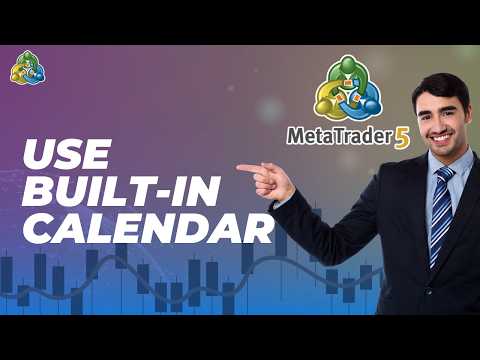 Cara Menggunakan Kalender Ekonomi Bawaan di MetaTrader 5 | Panduan Langkah demi Langkah 2026
