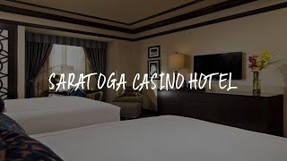 Saratoga Casino Hotel Review - Saratoga Springs , United States of America