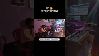 BTS🎤🎧🎙️Song Recording//Pragya and Karan//Arpan studio Tatisillwai