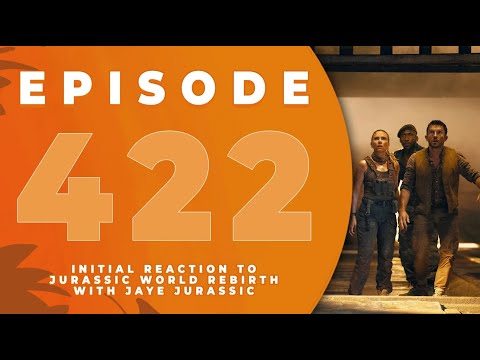 The Jurassic Park Podcast - Episode 422: INITIAL REACTION RECORDING: Screen Unseen Jurassic...