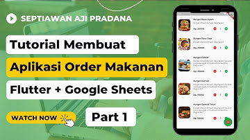 Tutorial Aplikasi Order Makanan - Flutter + Google Sheets (Provider State Management) - Part 1
