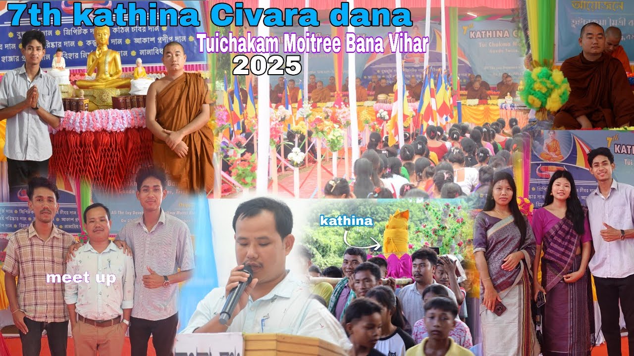7th kathina Civara dana 2025 || Tuichakam Moitree Bana Vihar mein Buddha puja festival