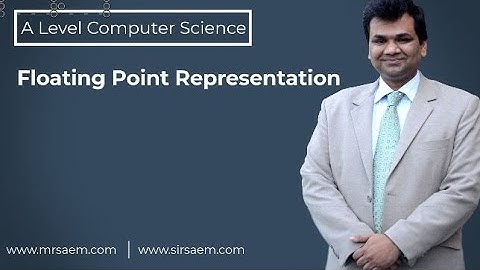 Computer Science  |  Floating Point Representation |  A Level Computer Science 9618
