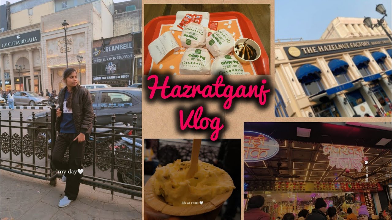 Hazratganj vlog "The heart of Lucknow"💝😍 ||Aditichaudhary16|| Street Food, Shopping Travel