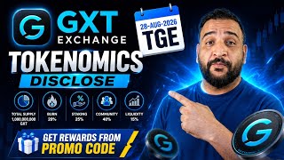 GXT Exchange Tokenomics REVEALED 🔥 | 28 Aug 2026 TGE   Promo Code Rewards!