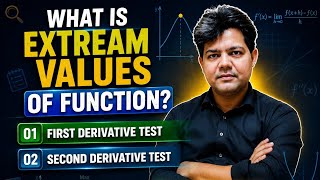 What is extream values of function? First derivative test, 2nd derivative test
