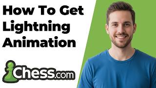How To Get Lightning Animation In Chess.com (2026 Easy Guide)
