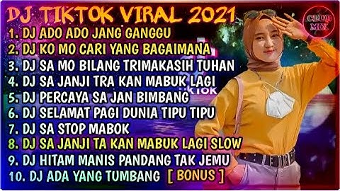 DJ TIKTOK 2022 LAGU TIMUR "DJ ADO ADO JANG GANGGU" FULL BASS, FULL ALBUM 2022