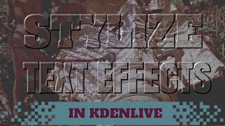 Celebrity Creating STYLIZE Text effects in Kdenlive Profile