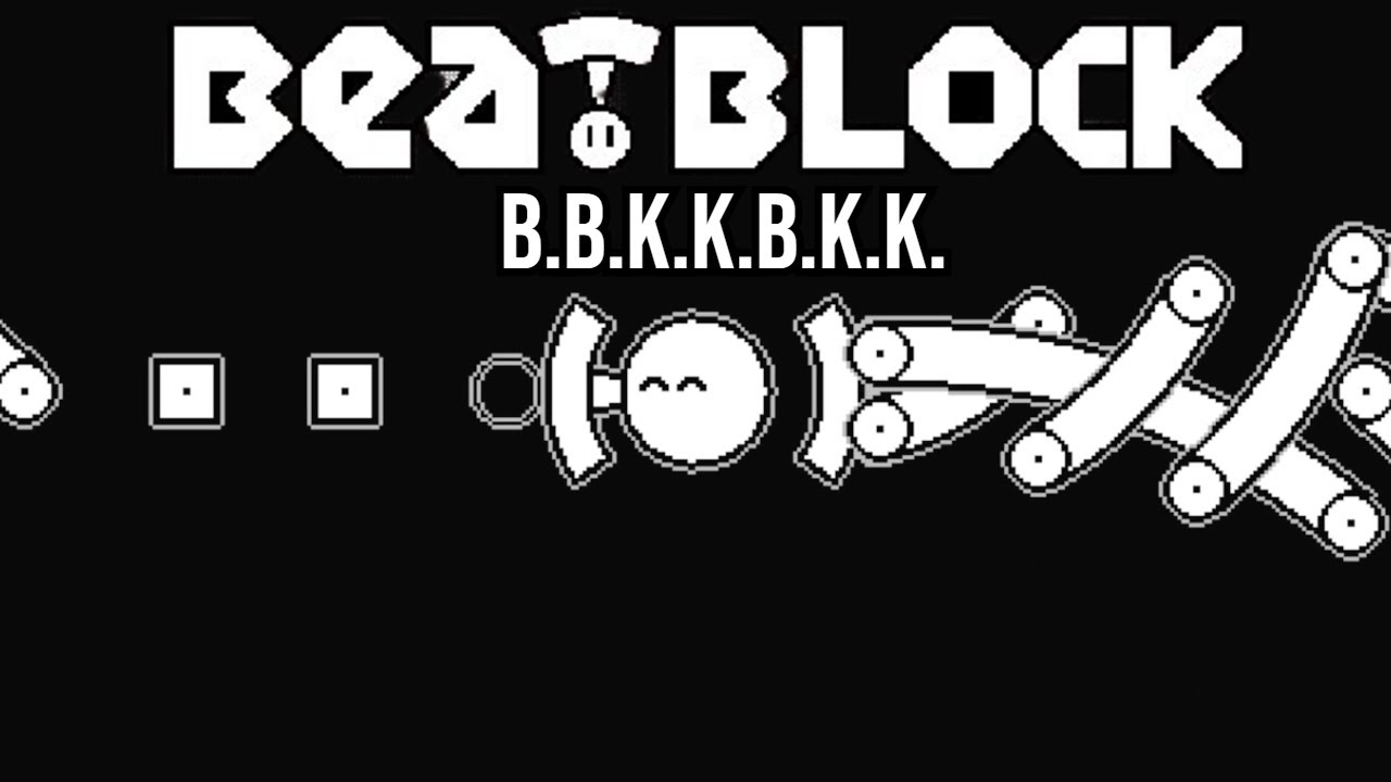 [BeatBlock] B.B.K.K.B.K.K. Level Showcase - YouTube