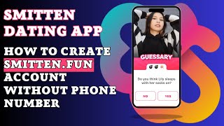 How to create Smitten.fun account Without Phone Number? Smitten Dating app screenshot 1