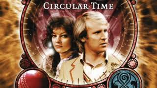 Big Finish Rescore - The Fifth Doctor Needs Help Regenerating | 'Circular Time'