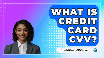 What Is Credit Card CVV? - CreditGuide360.com