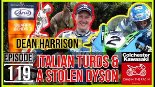 Chasin' The Racin' #119 Italian Turds & A Stolen Dyson [DEAN HARRISON]