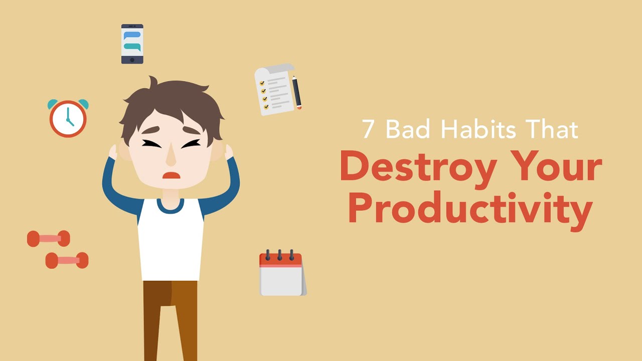 7 Bad Habits That Are Destroying Your Productivity Brian Tracy YouTube