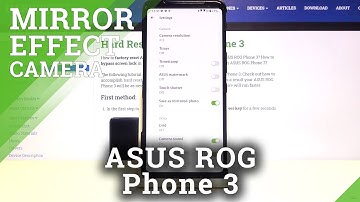 How to Turn On / Off Mirror Effect in ASUS ROG Phone 3 – Find Reflection Feature
