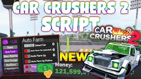 *NEW* Car Crushers 2 Script (PASTEBIN 2025) (INF MONEY, AUTOFARM, MONEY FARM, SPEED BOOST)
