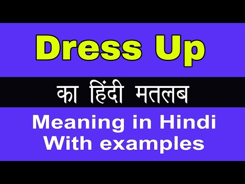 Update 196+ dress up meaning in hindi