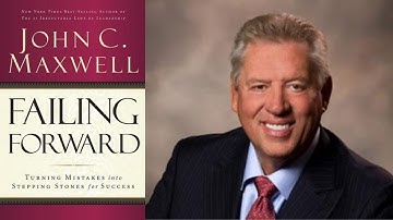 Failing Forward By John C Maxwell | Book Summary