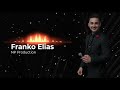 Franko Elias | Ashiq Mokhnya | أشق موخنيا - فرانكو الياس