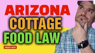 Do I Need a License to Sell Homemade Food in Arizona [ What is Arizona Cottage Food Law ]