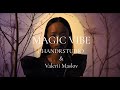 Magic Vibe (CHANDRSTUDIO & Valerii Maslov)