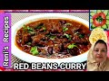 How to make spicy tasty red beans curryby renis recipes