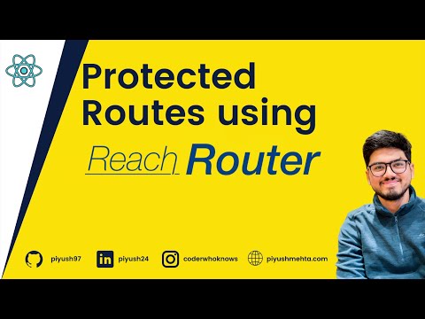 Protected Routes in Reach Router under 10 Minutes!!| Part 10 of series