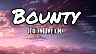 Ex B - BOUNTY (Official Lyric Video) ExBattalion Production