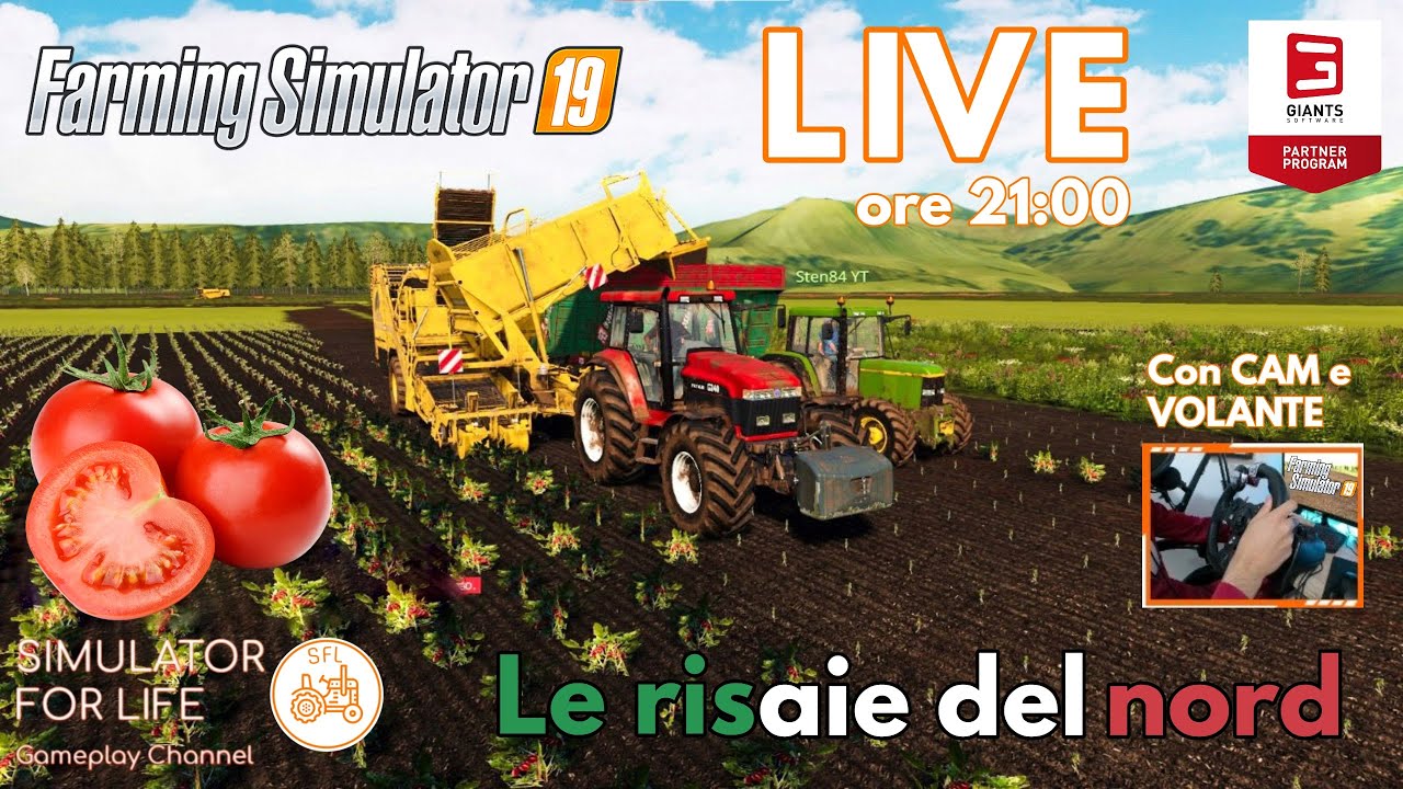 PORTIAMO AVANTI I POMODORI - LE RISAIE DEL NORD - FS 19 LIVE ITA
