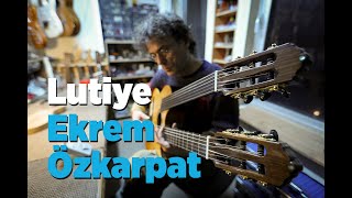 Türkiye'nin En Başarılı Lutiyelerinden Ekrem Özkarpat
