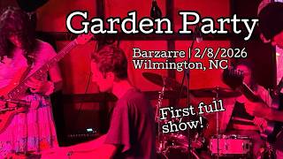 Garden Party | Barzarre | Full Show | 2/8/2026