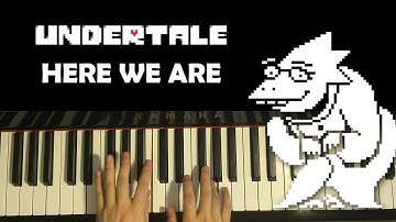 Undertale - Here We Are (Piano Tutorial Lesson)
