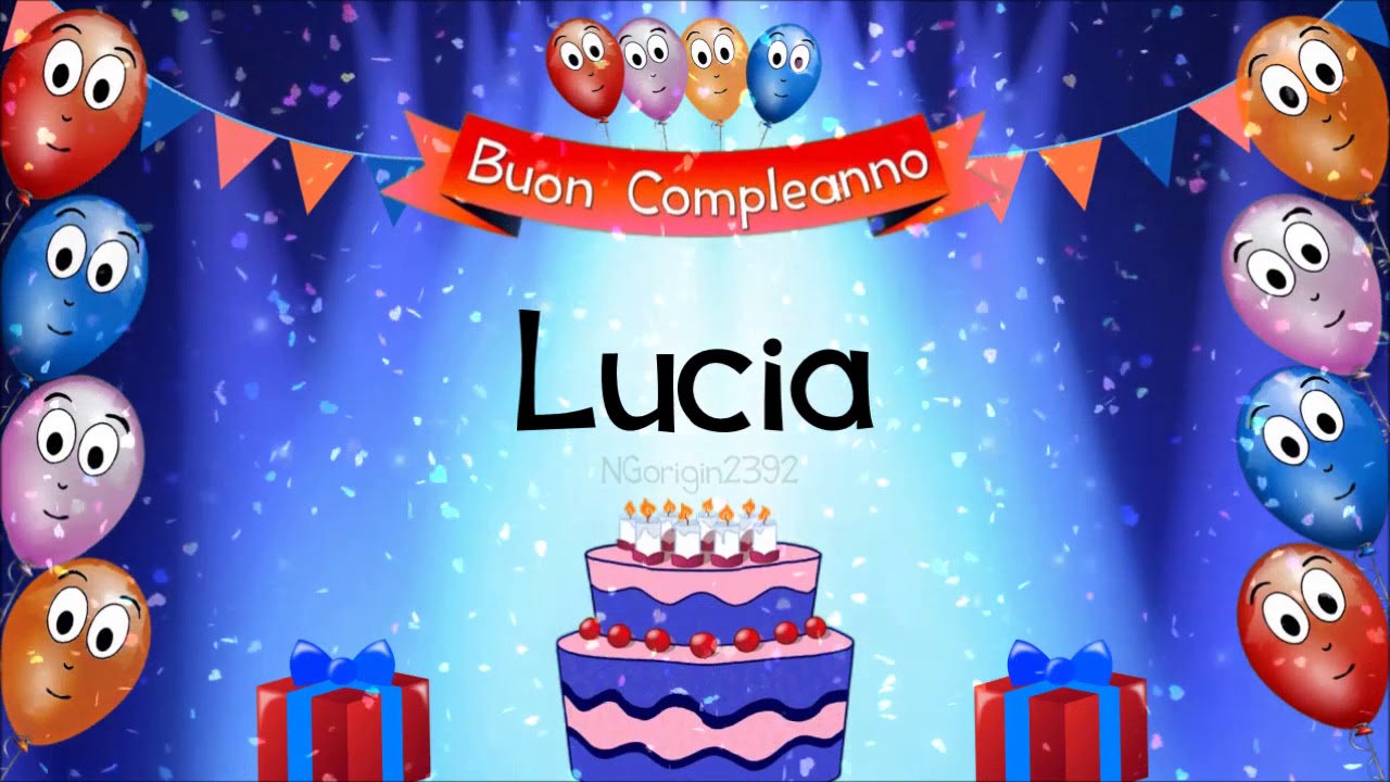 Tanti Auguri Di Buon Compleanno Lucia Youtube