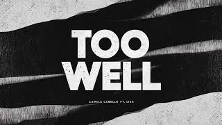 Camila Cabello - Too Well (Feat. LISA) (Official Audio)
