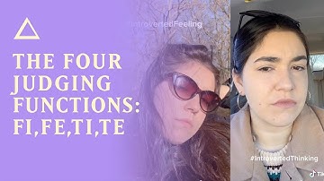 The Four Judging Functions: Fi, Fe, Ti, Te | MBTI, 16 Personalities