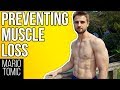 How To Prevent Muscle Loss (When Going From 20% to 10% Body Fat)