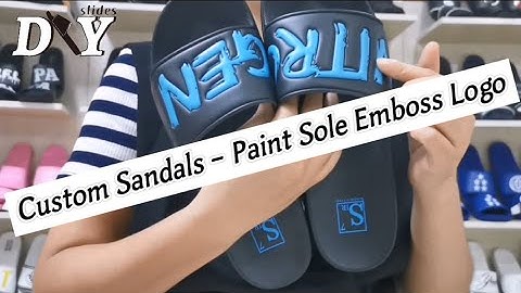 Custom Sandals - Paint Sole Emboss Logo