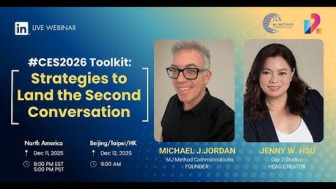 #CES2026: How to Land a Second Conversation? With these Communication Strategies!