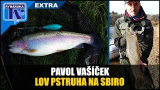 Rybárska Televízia EXTRA: Lov pstruha na sbiro s Paľom Vašíčkom