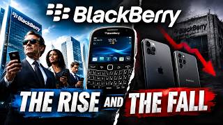 How BlackBerry Lost the Smartphone Race It Once Led