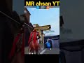 Mr Ahsan Yt Vs Pro Player Shorts Freefire Mrahsanyt Mr Ahsan Yt Vs Pro Player Shorts Freefire Mrahsanyt