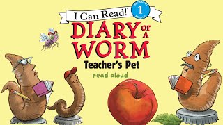 Diary of a Worm: Teacher's Pet 🐛📓 | Level 1 Reader Read Aloud