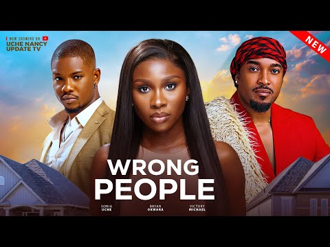 WRONG PEOPLE SONIA UCHE BRYAN OKWARA VICTORY MICHAEL 2025 