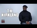 TK Kirkland Says He Wishes Lil Kim Wouldn't Have Gotten Plastic Surgery (Part 12)